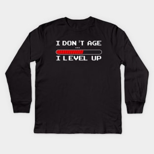 I Don't Age I Level Up Retro Video Gamer T-Shirt Kids Long Sleeve T-Shirt